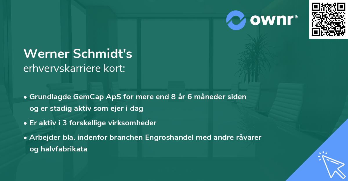 Werner Schmidt's erhvervskarriere kort