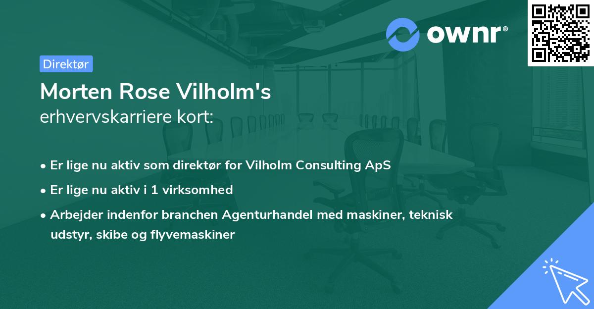 Morten Rose Vilholm's erhvervskarriere kort