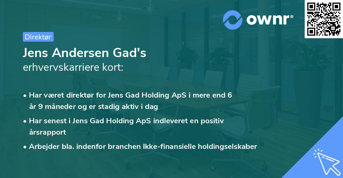 Jens Andersen Gad's erhvervskarriere kort