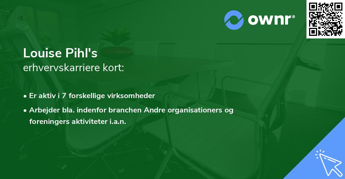 Louise Pihl's erhvervskarriere kort