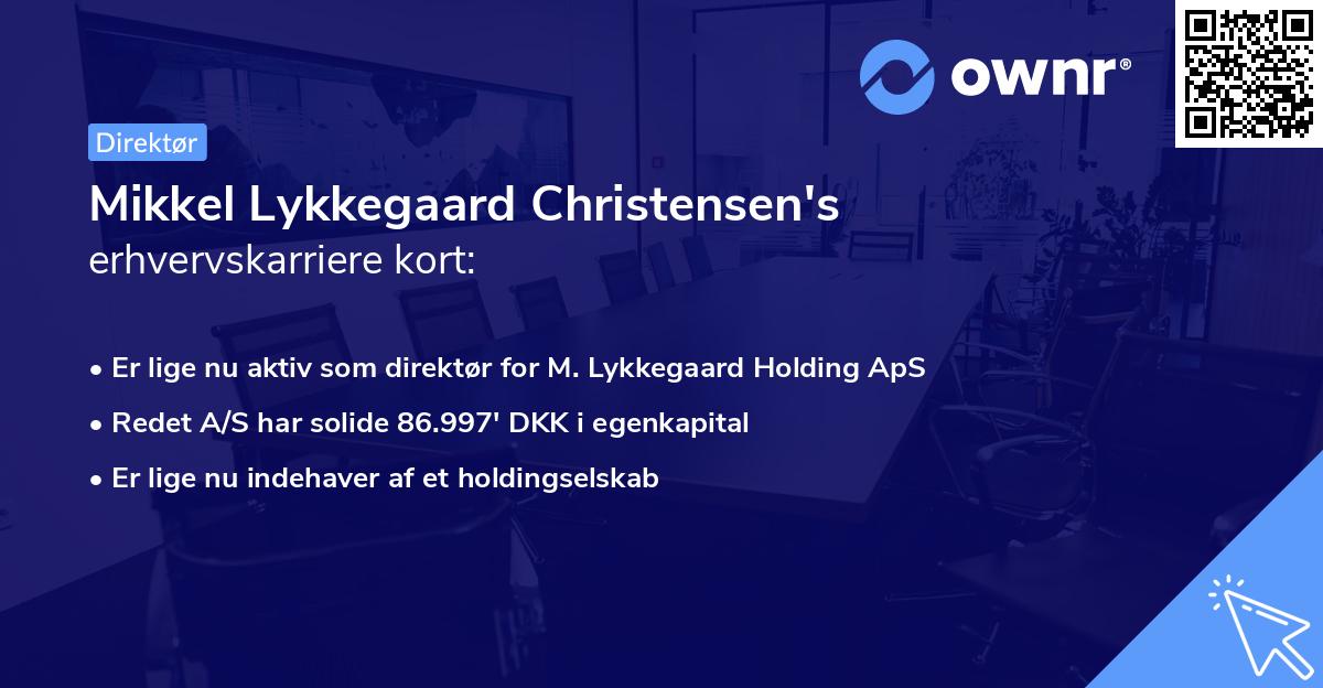 Mikkel Lykkegaard Christensen's erhvervskarriere kort