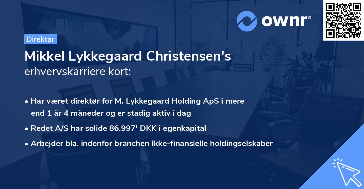 Mikkel Lykkegaard Christensen's erhvervskarriere kort