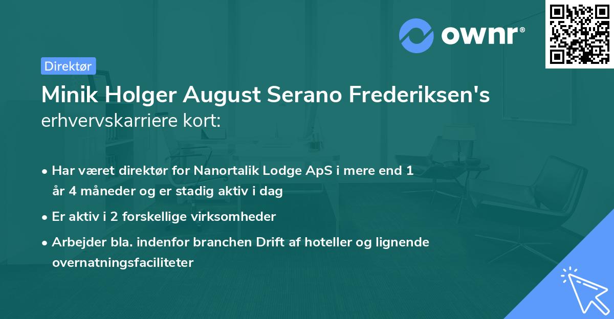 Minik Holger August Serano Frederiksen's erhvervskarriere kort