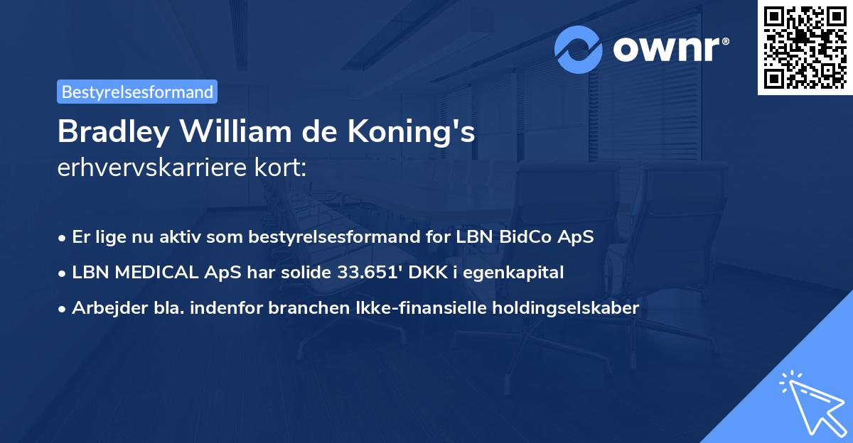 Bradley William de Koning's erhvervskarriere kort