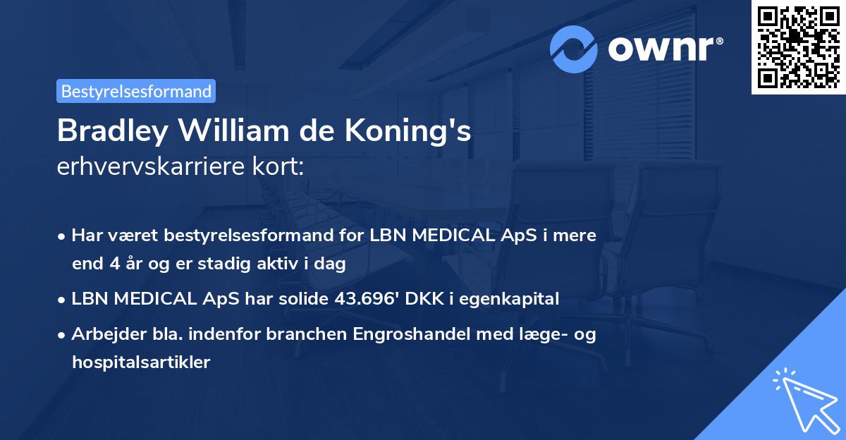 Bradley William de Koning's erhvervskarriere kort
