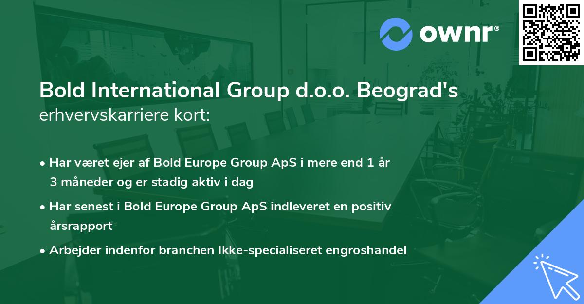 Bold International Group d.o.o. Beograd's erhvervskarriere kort