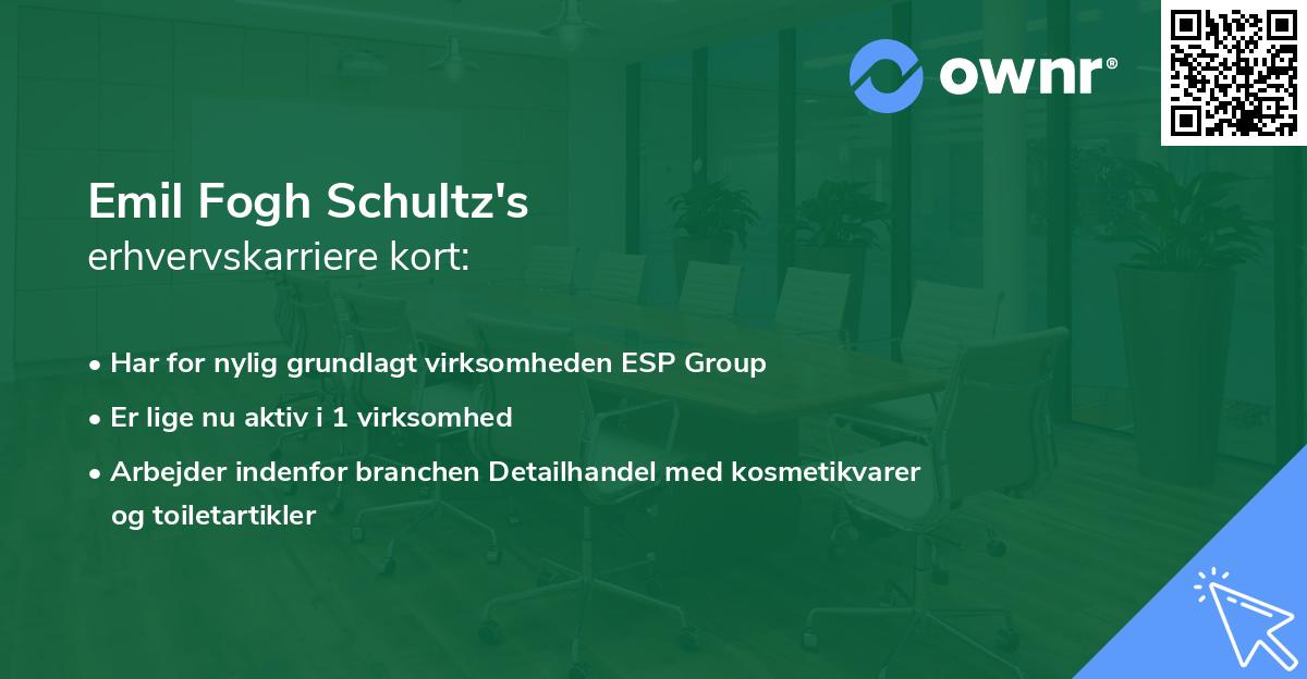 Emil Fogh Schultz's erhvervskarriere kort
