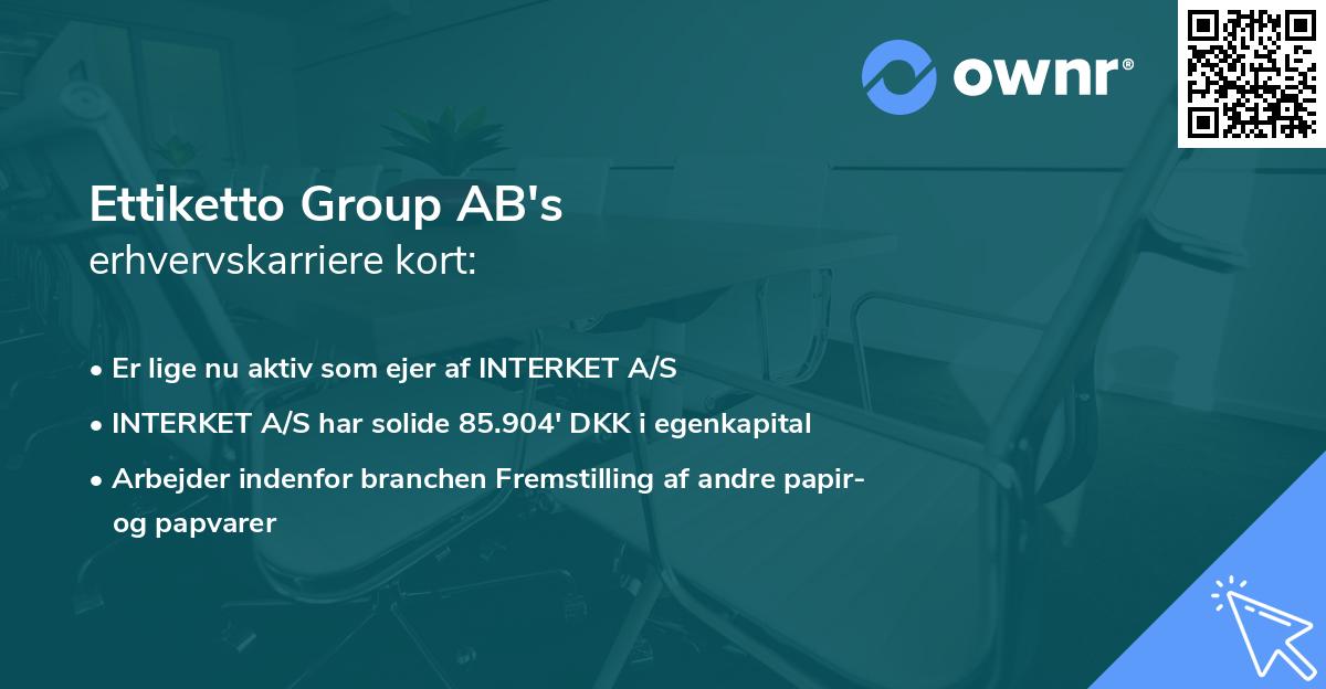 Ettiketto Group AB's erhvervskarriere kort