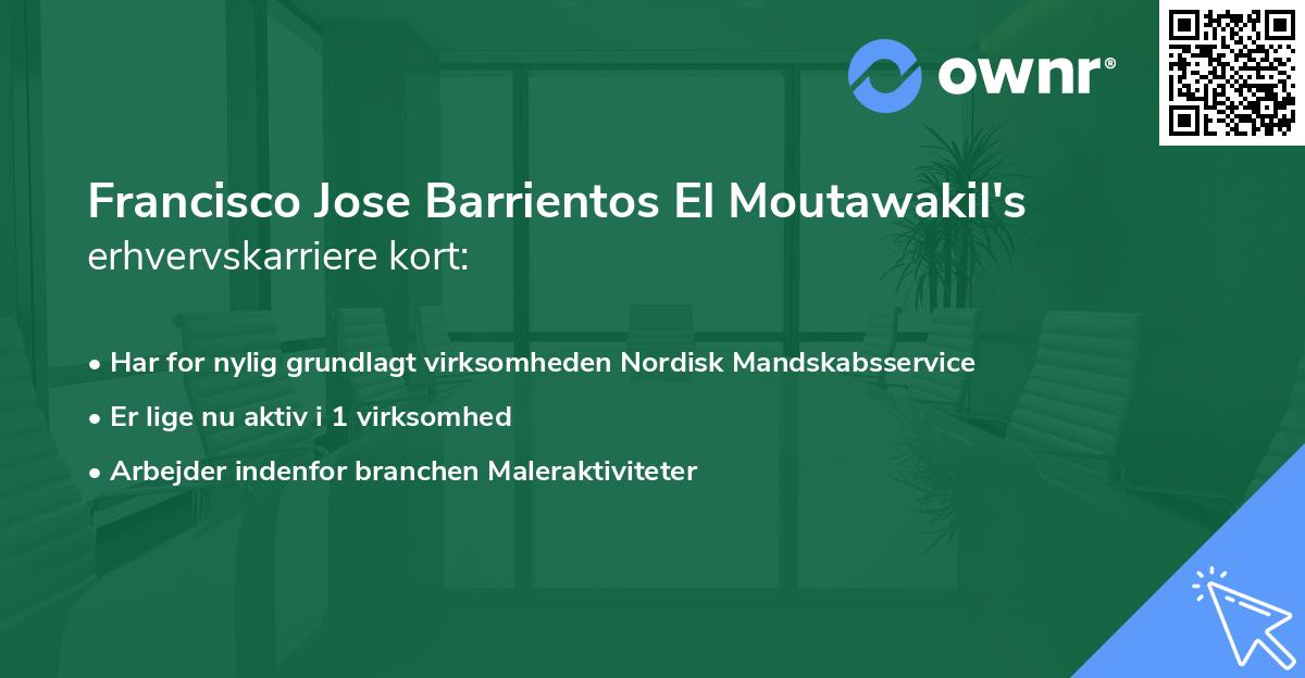 Francisco Jose Barrientos El Moutawakil's erhvervskarriere kort