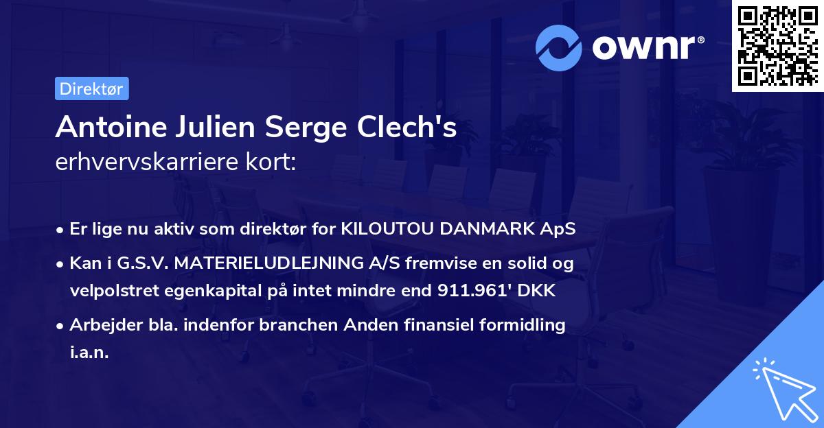 Antoine Julien Serge Clech's erhvervskarriere kort