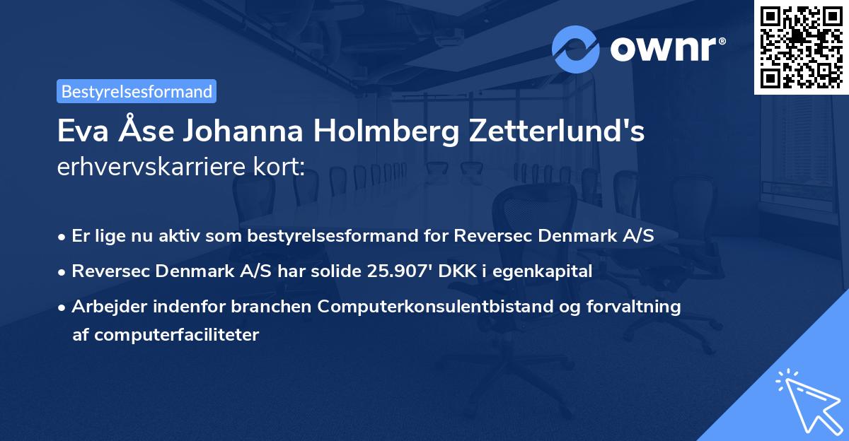 Eva Åse Johanna Holmberg Zetterlund's erhvervskarriere kort