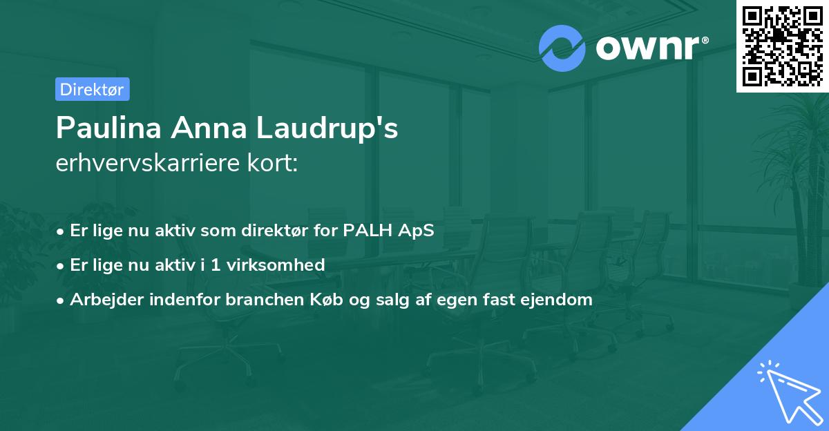 Paulina Anna Laudrup's erhvervskarriere kort