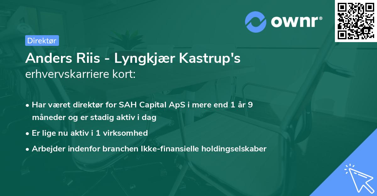 Anders Riis - Lyngkjær Kastrup's erhvervskarriere kort