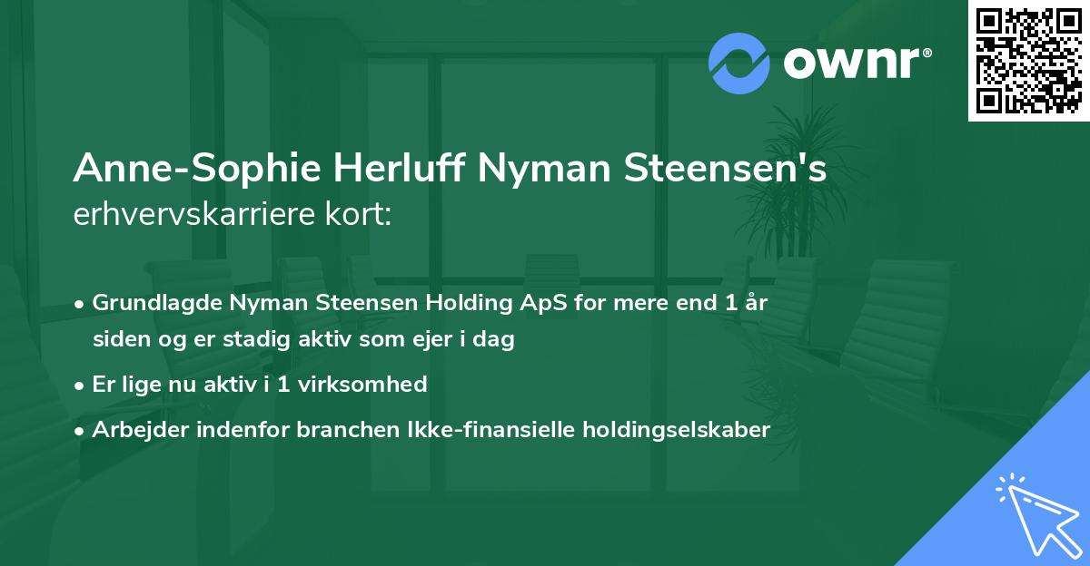 Anne-Sophie Herluff Nyman Steensen's erhvervskarriere kort