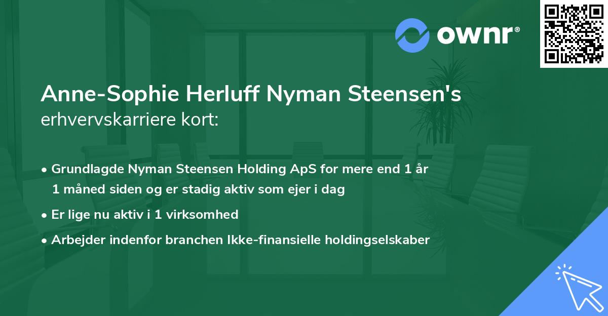 Anne-Sophie Herluff Nyman Steensen's erhvervskarriere kort