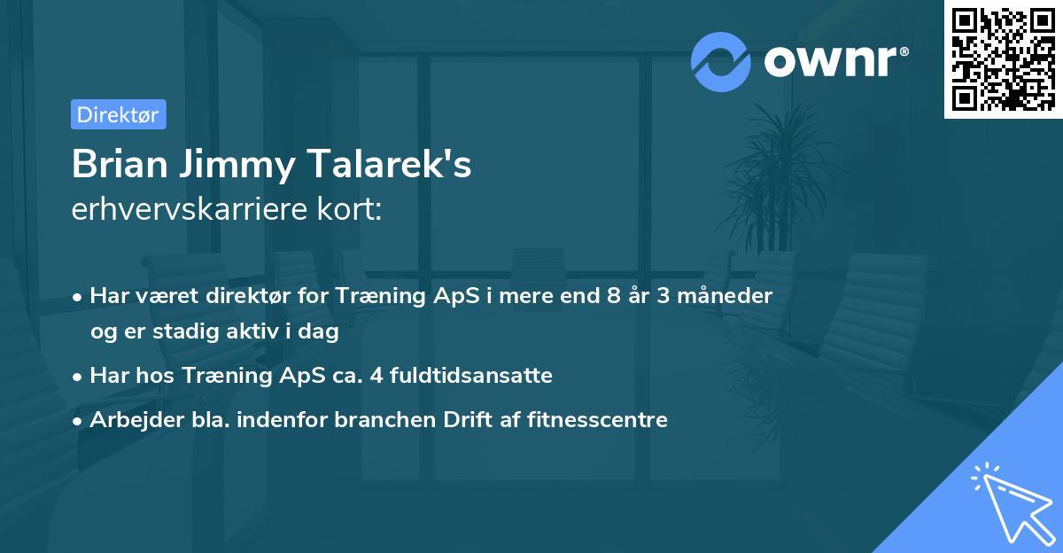 Brian Jimmy Talarek's erhvervskarriere kort