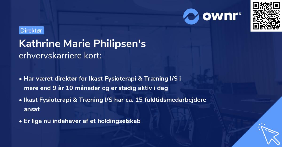 Kathrine Marie Philipsen's erhvervskarriere kort