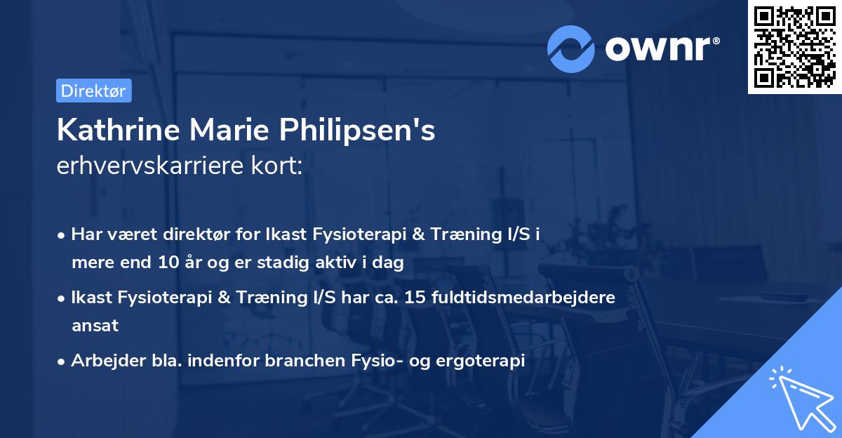 Kathrine Marie Philipsen's erhvervskarriere kort