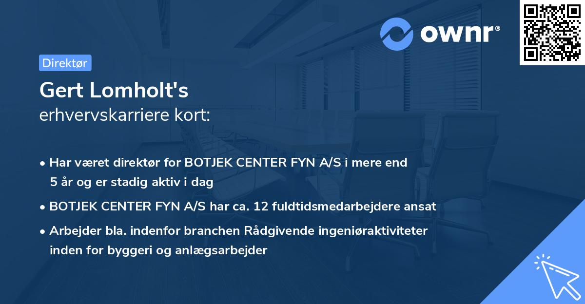 Gert Lomholt's erhvervskarriere kort