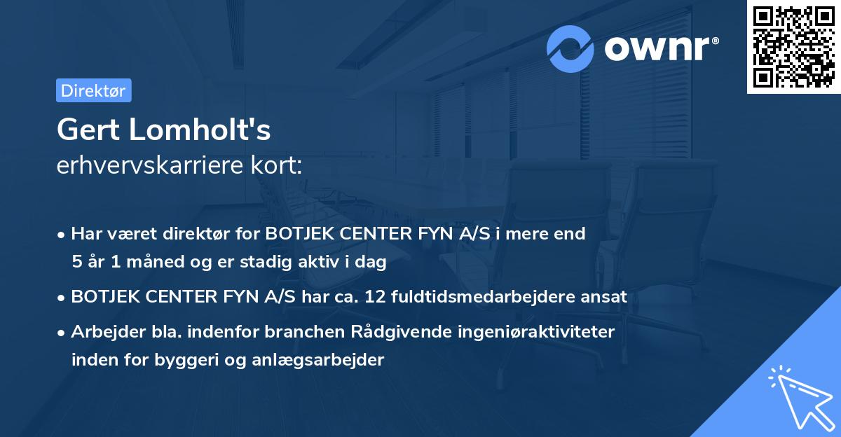 Gert Lomholt's erhvervskarriere kort