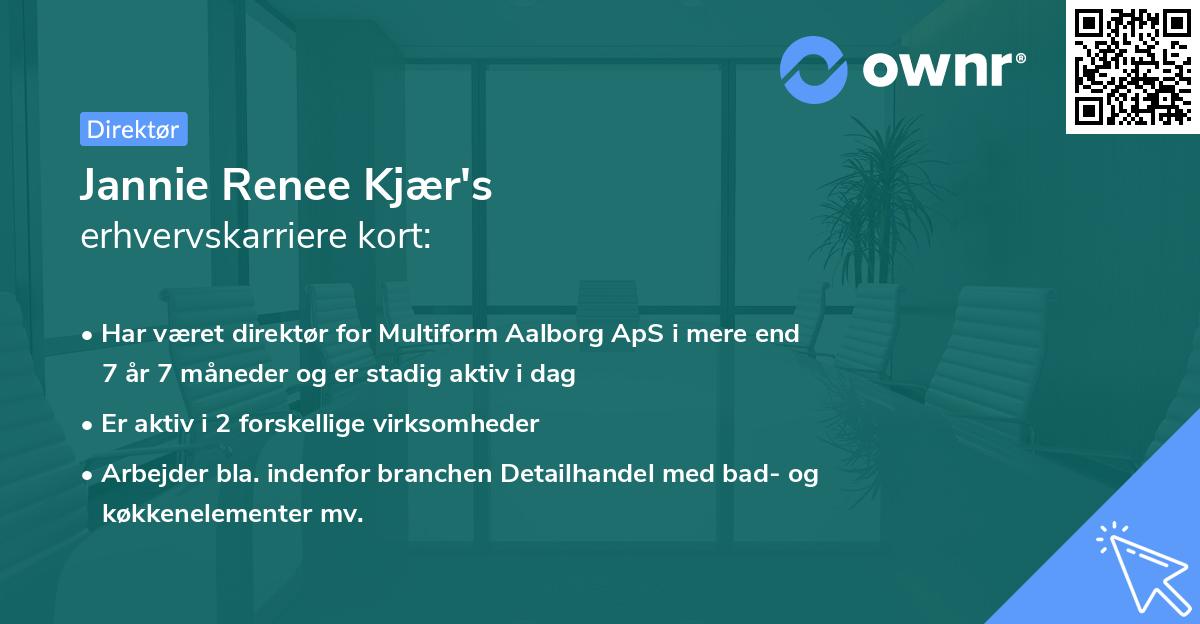 Jannie Renee Kjær's erhvervskarriere kort