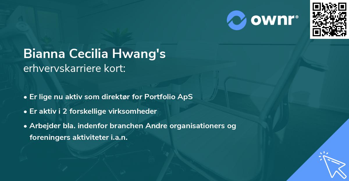 Bianna Cecilia Hwang's erhvervskarriere kort