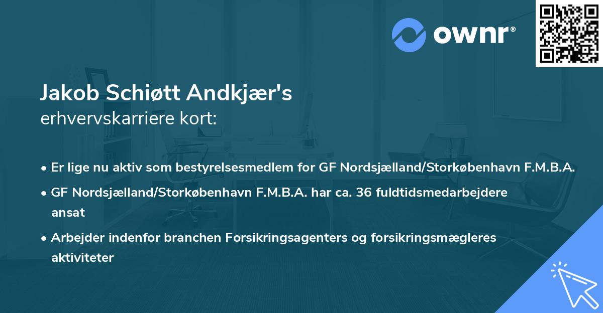 Jakob Schiøtt Andkjær's erhvervskarriere kort