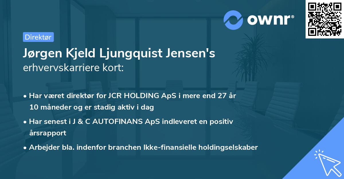 Jørgen Kjeld Ljungquist Jensen's erhvervskarriere kort