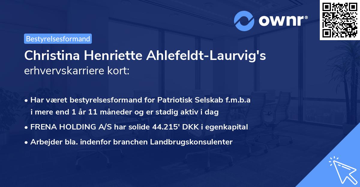 Christina Henriette Ahlefeldt-Laurvig's erhvervskarriere kort