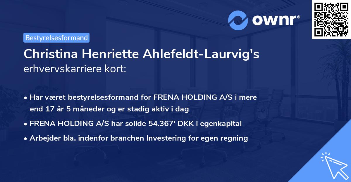 Christina Henriette Ahlefeldt-Laurvig's erhvervskarriere kort