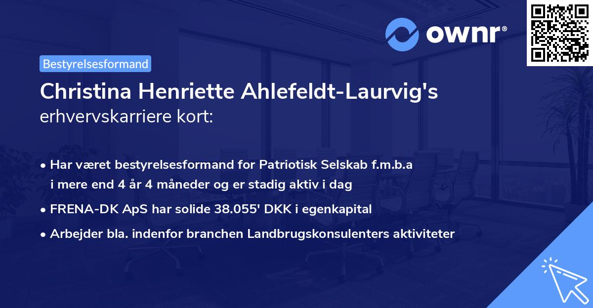 Christina Henriette Ahlefeldt-Laurvig's erhvervskarriere kort