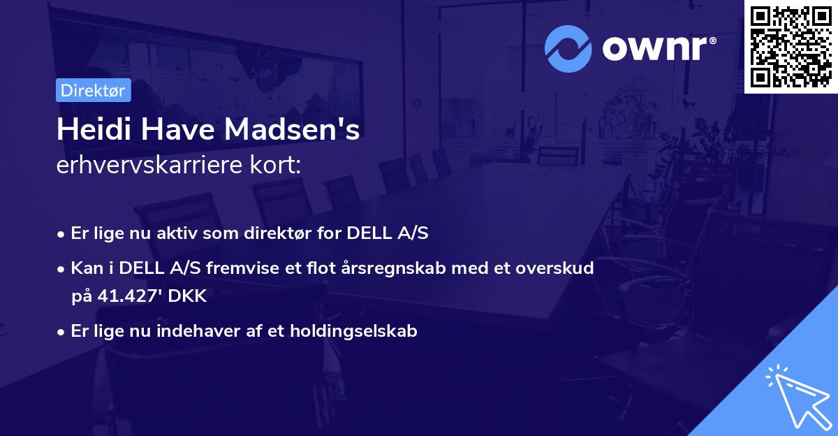 Heidi Have Madsen's erhvervskarriere kort