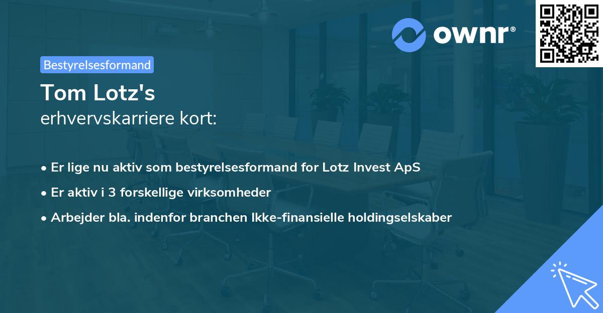 Tom Lotz's erhvervskarriere kort