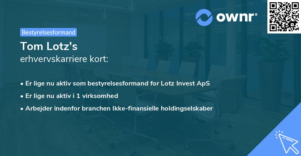 Tom Lotz's erhvervskarriere kort