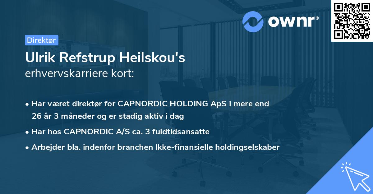 Ulrik Refstrup Heilskou's erhvervskarriere kort