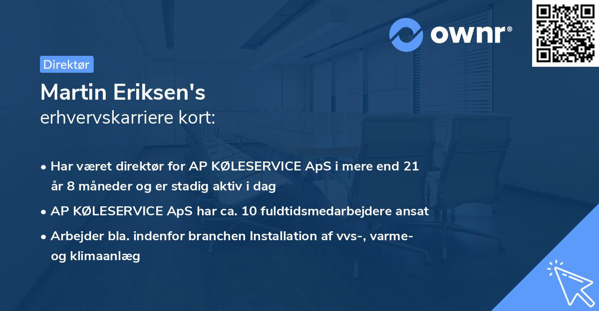 Martin Eriksen's erhvervskarriere kort