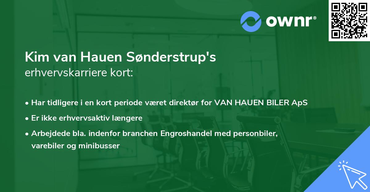 Kim van Hauen Sønderstrup's erhvervskarriere kort