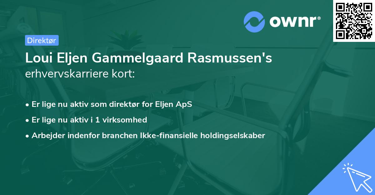 Loui Eljen Gammelgaard Rasmussen's erhvervskarriere kort