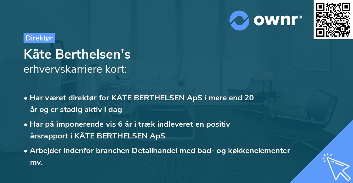 Käte Berthelsen's erhvervskarriere kort