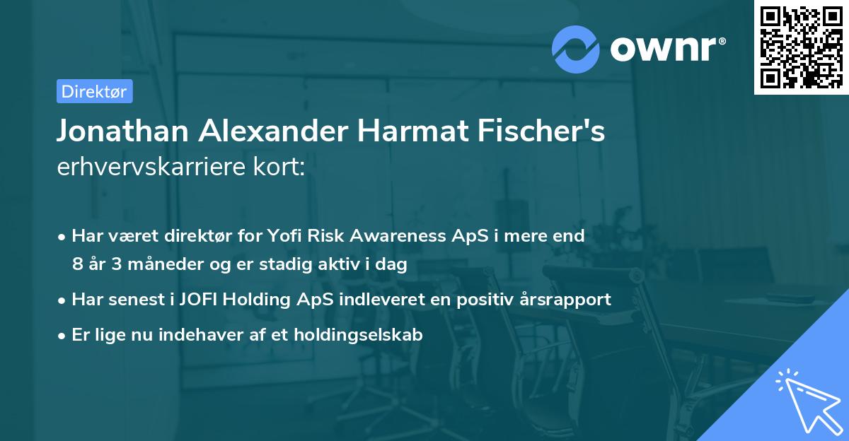 Jonathan Alexander Harmat Fischer's erhvervskarriere kort