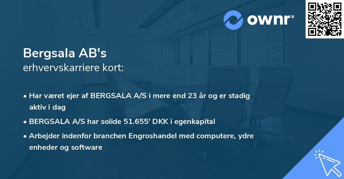 Bergsala AB's erhvervskarriere kort