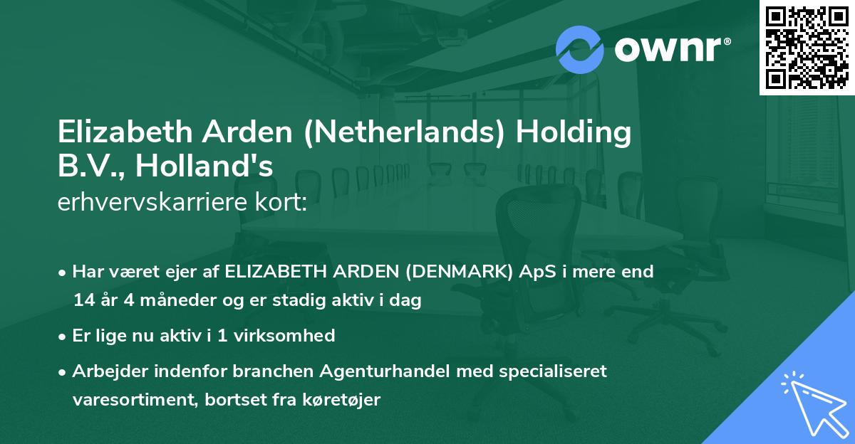 Elizabeth Arden (Netherlands) Holding B.V., Holland's erhvervskarriere kort