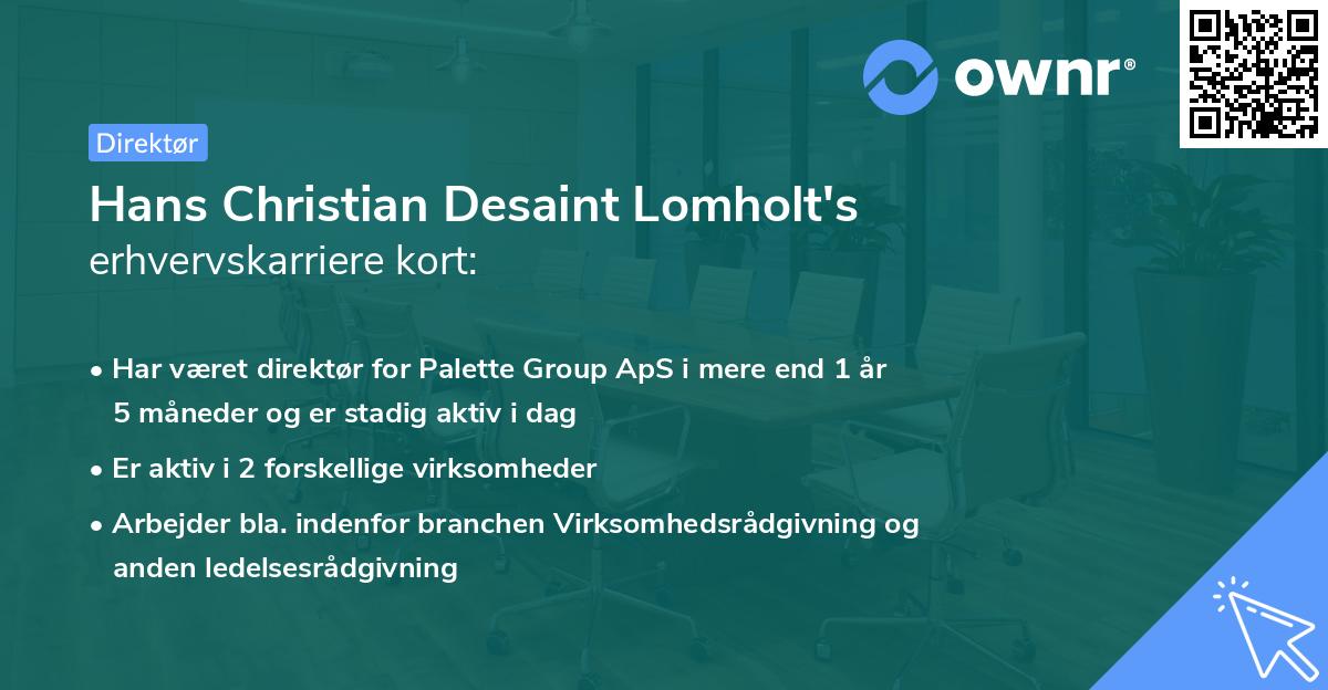 Hans Christian Desaint Lomholt's erhvervskarriere kort