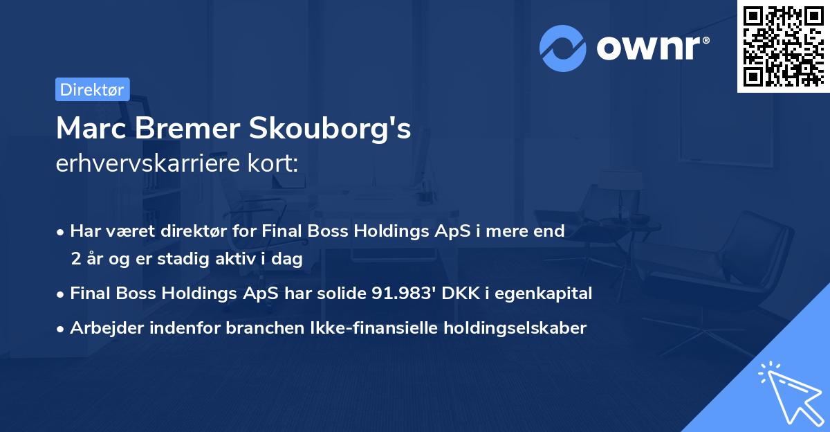 Marc Bremer Skouborg's erhvervskarriere kort