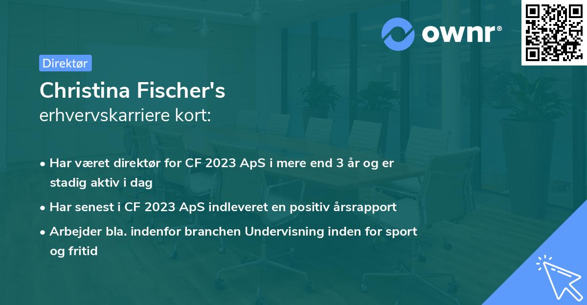 Christina Fischer's erhvervskarriere kort