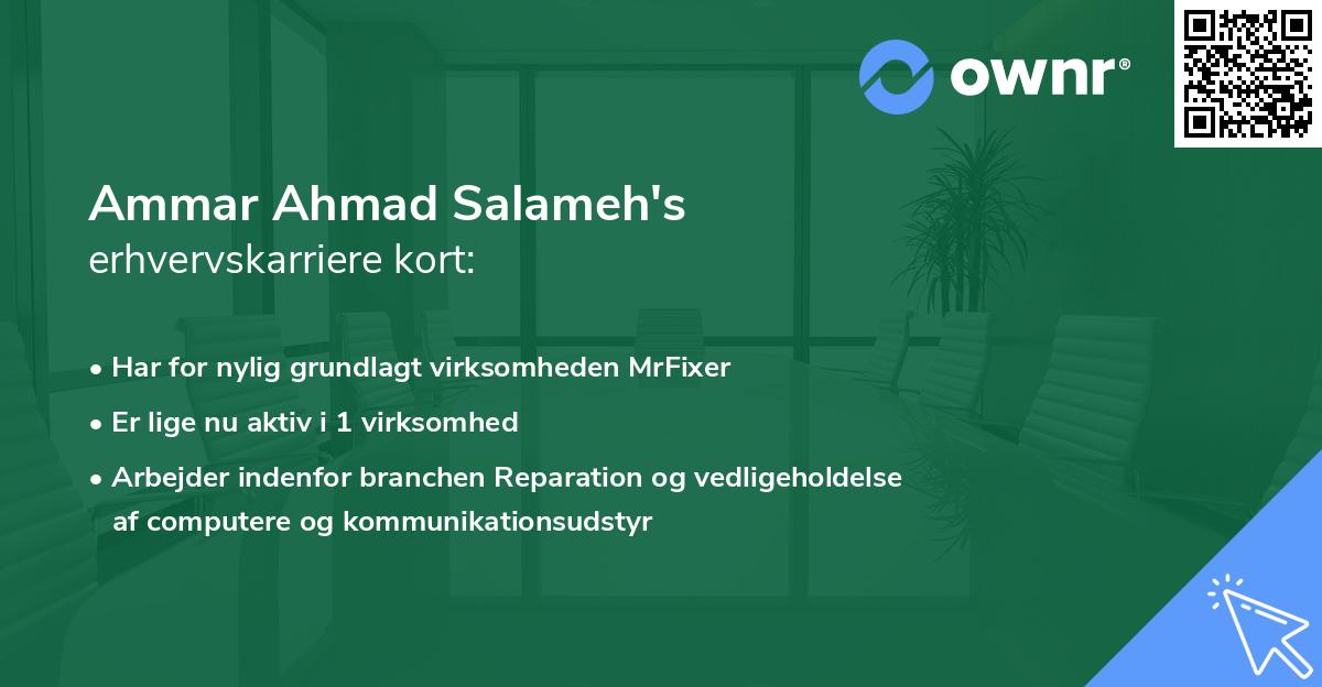 Ammar Ahmad Salameh's erhvervskarriere kort