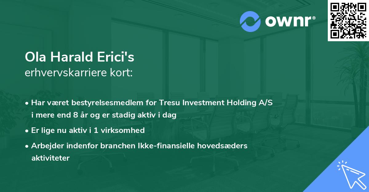 Ola Harald Erici's erhvervskarriere kort