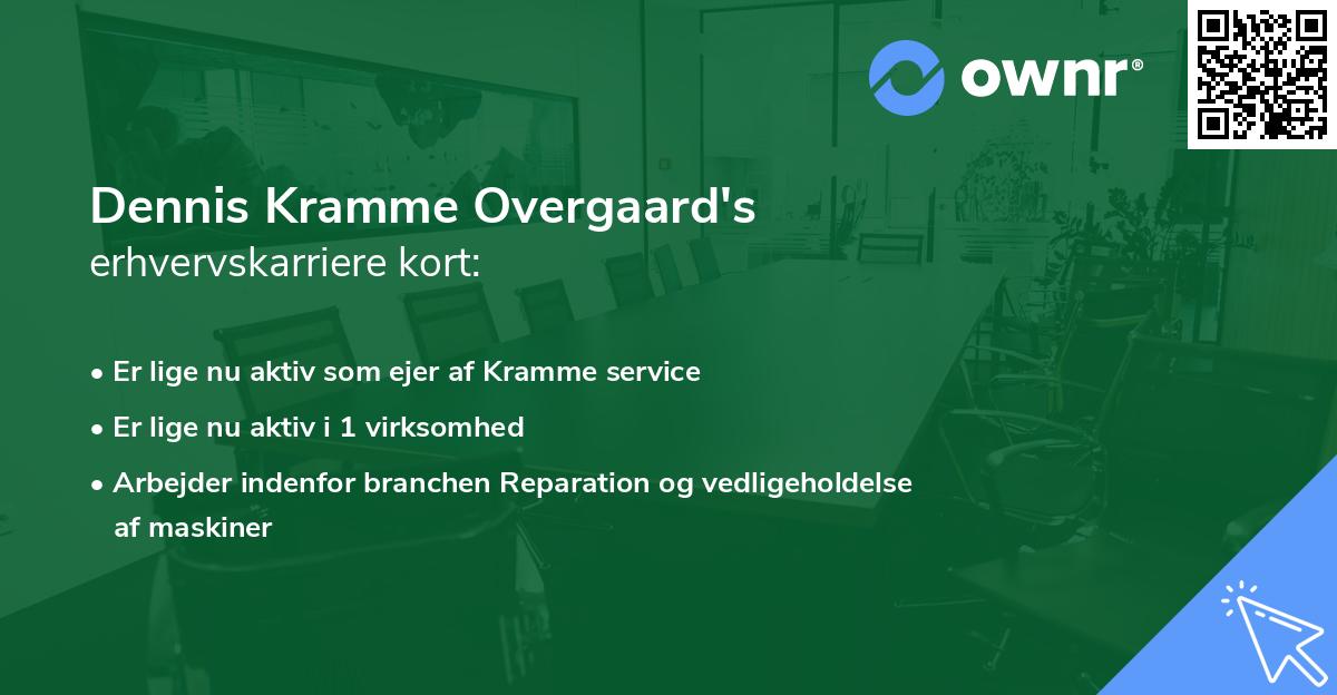 Dennis Kramme Overgaard's erhvervskarriere kort