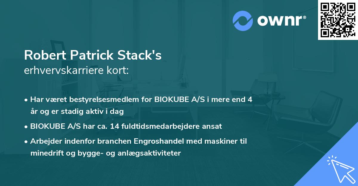 Robert Patrick Stack's erhvervskarriere kort