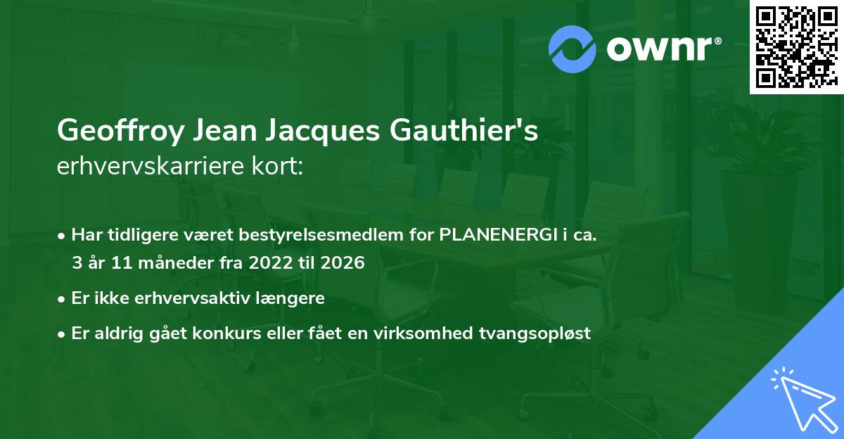 Geoffroy Jean Jacques Gauthier's erhvervskarriere kort
